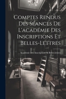 Comptes Rendus Des Séances De L'académie Des Inscriptions Et Belles-Lettres 1022658212 Book Cover