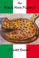The Black Olive Pizzeria B09ZFG5Z5T Book Cover