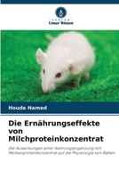 Die Ernährungseffekte von Milchproteinkonzentrat (German Edition) 6630239245 Book Cover