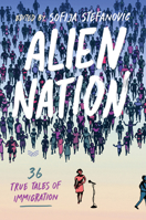 Alien Nation: A Celebration of Immigration from the Stage to the Page 0063062054 Book Cover