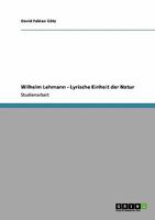 Wilhelm Lehmann - Lyrische Einheit der Natur 364035222X Book Cover