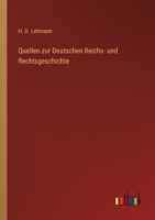 Quellen zur Deutschen Reichs- und Rechtsgeschichte 3368498142 Book Cover