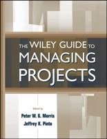 The Wiley Guide to Managing Projects 0471233021 Book Cover
