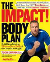 The Impact! Body Plan: Build New Muscle, Flatten Your Belly & Get Your Mind Right! 1605290718 Book Cover