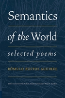 Semantics of the World: Selected Poems 0826364241 Book Cover