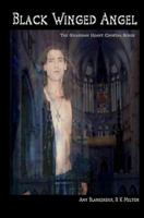 Black Winged Angel: The Guardian Heart Crystal Book 7 8873042066 Book Cover