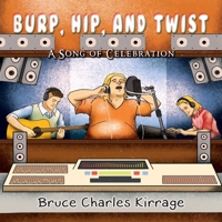 Burp, Hip, and Twist: About the Woods 195146124X Book Cover