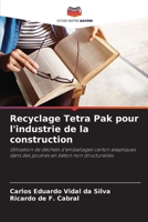 Recyclage Tetra Pak pour l'industrie de la construction: Utilisation de déchets d'emballages carton aseptiques dans des poutres en béton non structurelles (French Edition) 6207676750 Book Cover