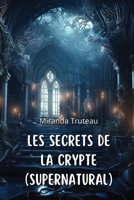 Les Secrets de la Crypte (SUPERNATURAL) B0CQTS67VW Book Cover