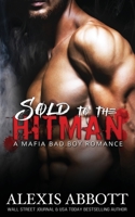 Sold to the Hitman 198861905X Book Cover