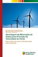 Abordagem de Mineração de Dados para Previsão da Velocidade do Vento 6139611288 Book Cover