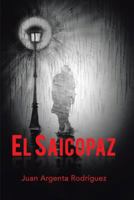 El Saicopaz: El Saicopaz 1506515827 Book Cover
