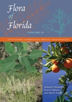 Flora of Florida, Volume IV: Dicotyledons, Combretaceae through Amaranthaceae 0813062489 Book Cover