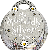 My Splendidly Silver Purse 1782351442 Book Cover
