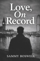 Love, On Record B0GTTYC7ZN Book Cover