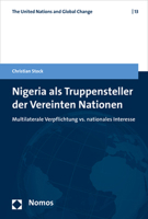 Nigeria ALS Truppensteller Der Vereinten Nationen: Multilaterale Verpflichtung vs. Nationales Interesse 3848734591 Book Cover