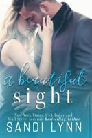 A Beautiful Sight 1537095471 Book Cover