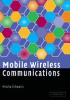 Mobile Wireless Communications 0521843472 Book Cover