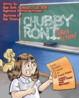 Chubby Roni Takes Action 1497377862 Book Cover