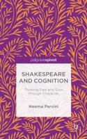 Shakespeare and Cognition: Thinking Fast and Slow through Character 1137543159 Book Cover