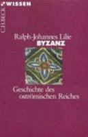 Byzanz. Geschichte des oströmischen Reiches 3406418856 Book Cover