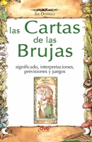 Las cartas de las brujas: Significado, interpretaciones, previsiones y juegos (Spanish Edition) B0GFDVC5TW Book Cover
