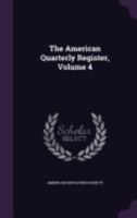 The American Quarterly Register, Volume 4... 1359973168 Book Cover