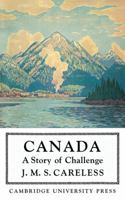 Canada: A Story of Challenge 1016611447 Book Cover