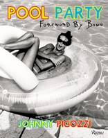 Pool Party: Sixty Years at the World's Most Famous Pool 0847849163 Book Cover