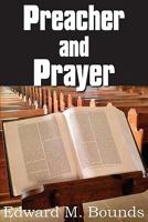 Preacher and Prayer 1478367806 Book Cover