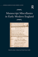 Manuscript Miscellanies in Early Modern England 0367879905 Book Cover