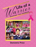 Life of a Warrior: Keeping the Promise B09RP6NFMZ Book Cover