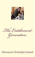 The Entitlement Generation 1497506964 Book Cover
