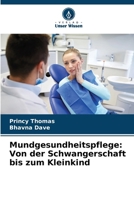 Mundgesundheitspflege: Von der Schwangerschaft bis zum Kleinkind (German Edition) 620692811X Book Cover