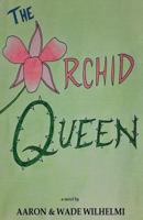The Orchid Queen 154512406X Book Cover