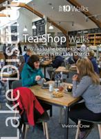 Tea Shop Walks: Walks to the best tea shops and cafes in the Lake District 1908632461 Book Cover