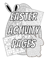 Easter Activity pages: Easter book! 96 unique activities for Easter: – 12 Sudoku puzzles – Easy level + Solutions – 12 Sudoku puzzles – Medium level + ... – 24 Mandala Easter Eggs to color ... B08YQMC4MV Book Cover
