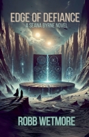 Edge of Defiance (Seana Byrne) B0FBRCZD3C Book Cover