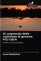 Al crepuscolo della coalizione di governo FCC-CACH 6203169536 Book Cover