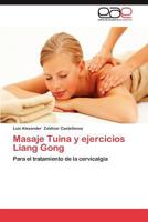Masaje Tuina y Ejercicios Liang Gong 3659008214 Book Cover