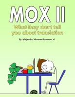 Mox II: What they don't tell you about translation (Volume 2) 8461791886 Book Cover