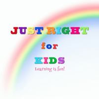 Just Right For Kids: Learning is Fun! 1733237194 Book Cover