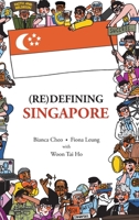 (Re)Defining Singapore 9819824710 Book Cover