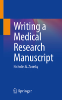 Writing a Medical Research Manuscript 3032202752 Book Cover