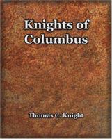 Knights of Columbus (1920) 1594621853 Book Cover