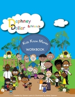 Daphney Dollar & Friends - Kids & Money Workbook 0997400196 Book Cover