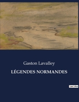 Légendes Normandes (French Edition) B0CLX4NM92 Book Cover