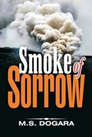 Smoke of Sorrow 1719360936 Book Cover