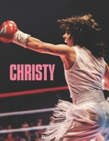 Christy : The Screenplay B0GDHW2YKL Book Cover