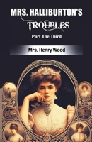 Mrs. Halliburton's Troubles Part The Third 9369070826 Book Cover